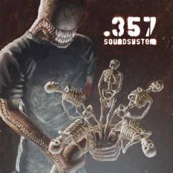 357 Soundsystem : Beaten and Betrayed